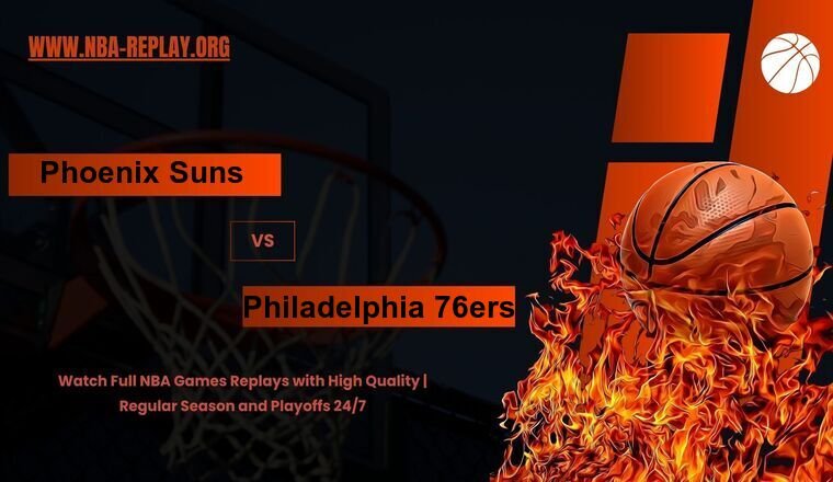 Phoenix Suns vs Philadelphia 76ers