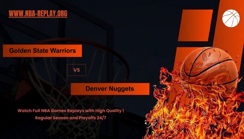 Golden State Warriors vs Denver Nuggets